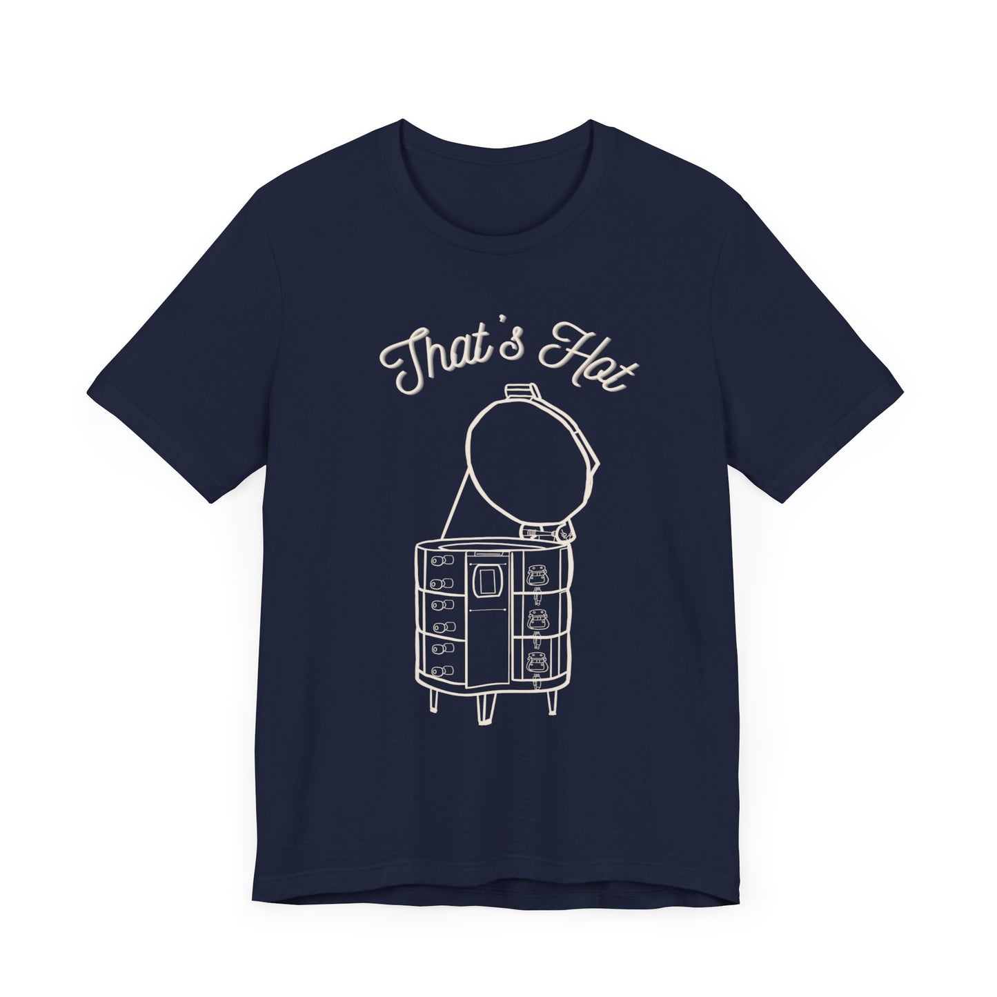 White Print "That's Hot" Unisex Jersey Short Sleeve Tee