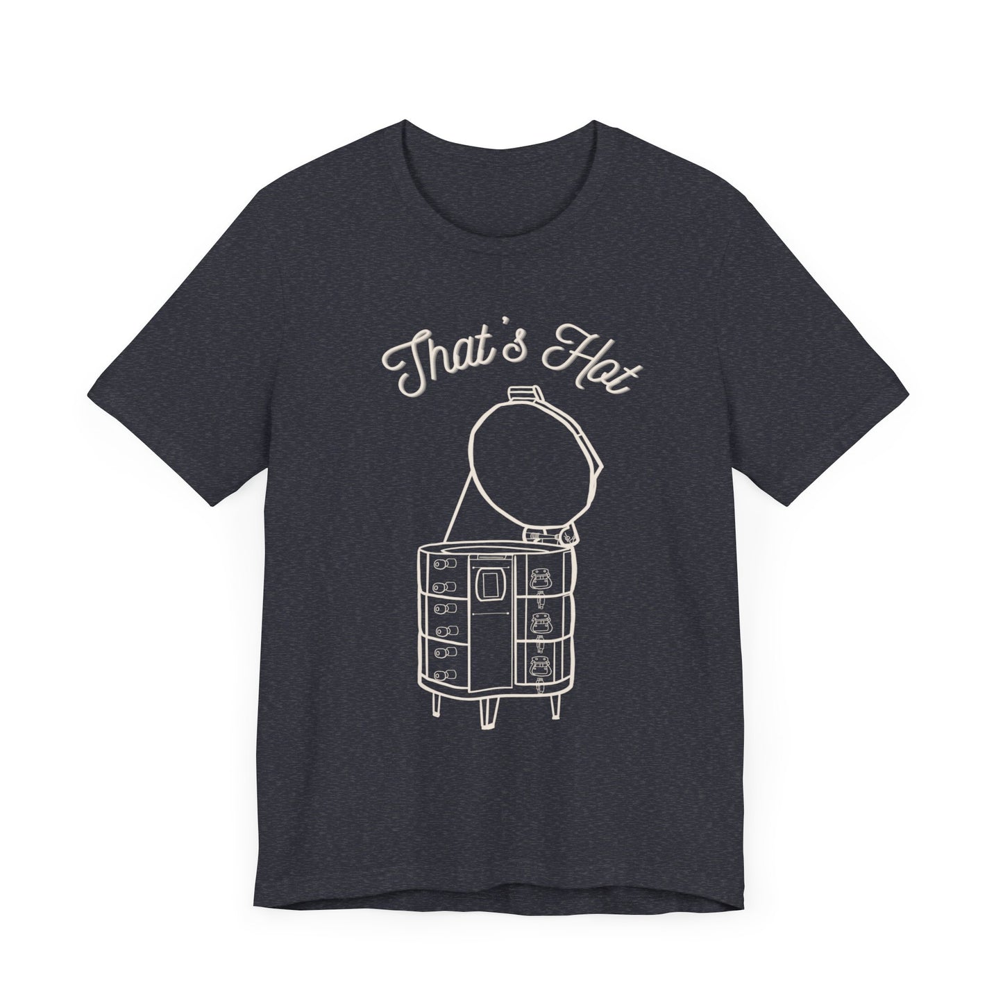 White Print "That's Hot" Unisex Jersey Short Sleeve Tee
