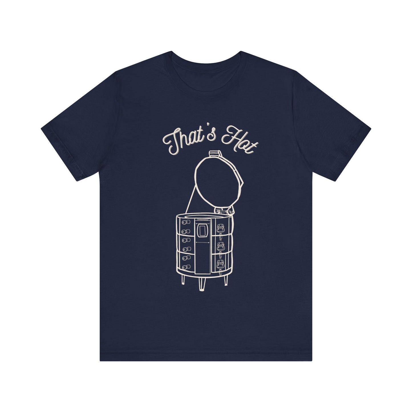 White Print "That's Hot" Unisex Jersey Short Sleeve Tee