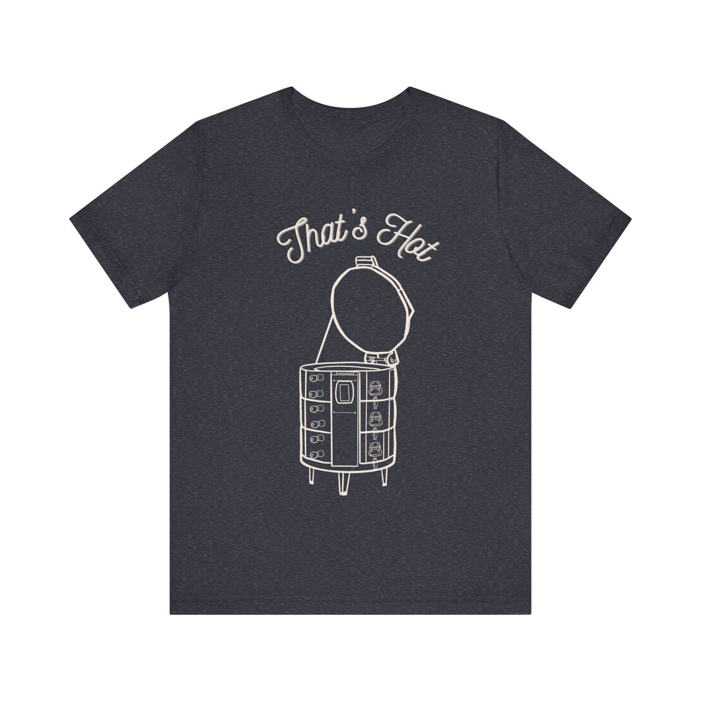 White Print "That's Hot" Unisex Jersey Short Sleeve Tee