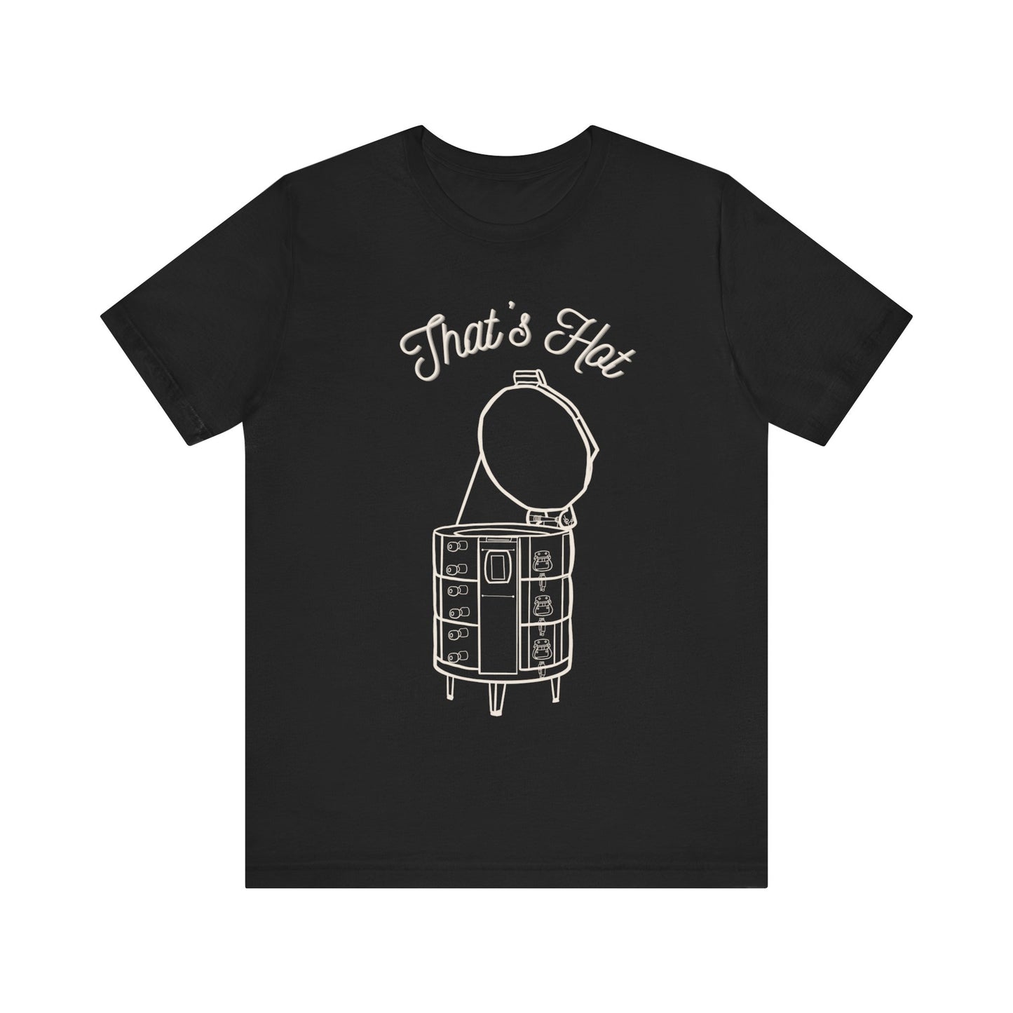 White Print "That's Hot" Unisex Jersey Short Sleeve Tee